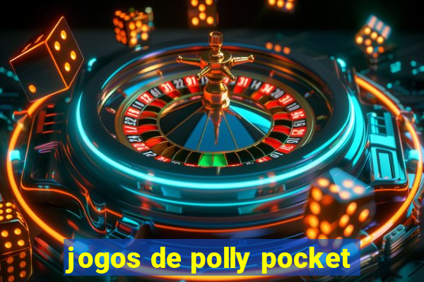 jogos de polly pocket